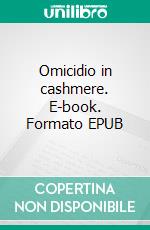 Omicidio in cashmere. E-book. Formato EPUB ebook di Virginia Bramati