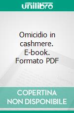 Omicidio in cashmere. E-book. Formato PDF ebook di Virginia Bramati