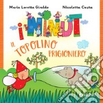 I Ninut. Il topolino prigioniero. E-book. Formato PDF ebook