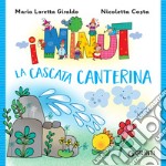 I Ninut. La cascata canterina. E-book. Formato PDF ebook