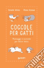 Coccole per gatti: Messaggi e carezza per felini felici. E-book. Formato PDF