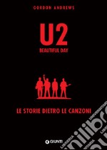 U2: Beautiful Day. E-book. Formato EPUB ebook