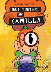 Sei misteri per Camilla. E-book. Formato EPUB ebook