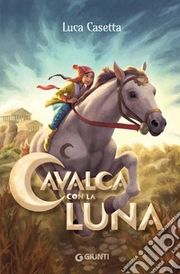 Cavalca con la luna. E-book. Formato EPUB ebook
