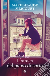 L'amica del piano di sotto. E-book. Formato EPUB ebook