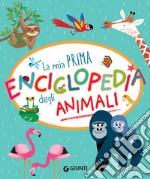 La mia prima enciclopedia degli animali. E-book. Formato EPUB ebook