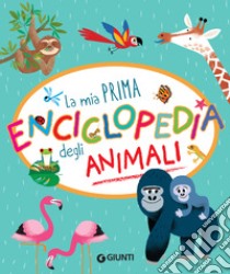 La mia prima enciclopedia degli animali. E-book. Formato PDF ebook di Annalisa Lay