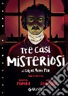 Tre casi misteriosi di Edgar Allan Poe. E-book. Formato EPUB ebook di Roberto Piumini