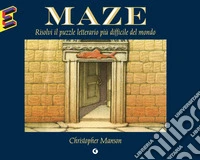 Maze. Risolvi il puzzle letterario più difficile del mondo. E-book. Formato PDF ebook