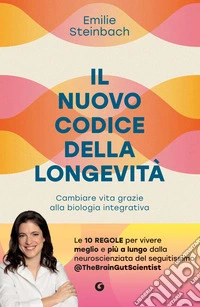 Il nuovo codice della longevità. Cambiare vita grazie alla biologia integrativa. E-book. Formato EPUB ebook