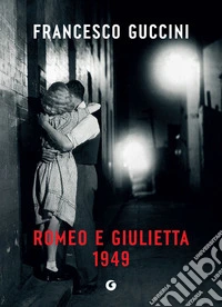 Romeo e Giulietta 1949. E-book. Formato EPUB ebook
