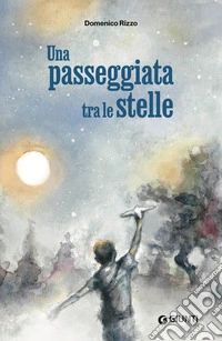 Una passeggiata tra le stelle. E-book. Formato EPUB ebook