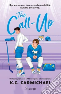 The Call-Up (edizione italiana): Un hockey romance MM travolgente ed emozionante. E-book. Formato EPUB ebook