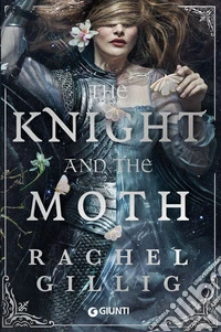 The Knight and the Moth (edizione italiana). E-book. Formato EPUB ebook