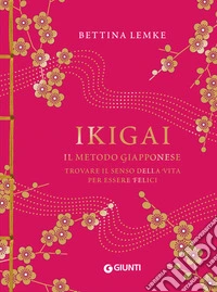 Ikigai. Il metodo giapponese. Trovare il senso della vita per essere felici. E-book. Formato EPUB ebook