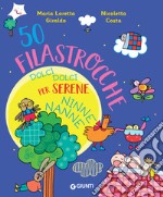 50 filastrocche dolci dolci per serene ninne nanne!. E-book. Formato PDF ebook