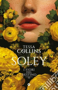 Soley: I fiori del destino. E-book. Formato EPUB ebook