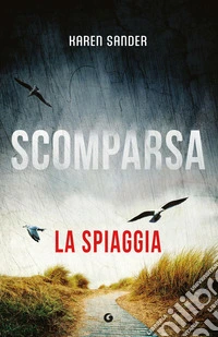 Scomparsa: La spiaggia. E-book. Formato EPUB ebook