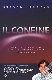Il confine. Mente, scienza e spirito davanti al mistero della vita oltre la morte. E-book. Formato EPUB ebook