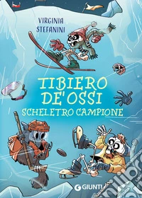 Tibiero De' Ossi. Scheletro campione. E-book. Formato EPUB ebook