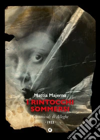 I rintocchi sommersi: Gli omicidi di Alleghe. E-book. Formato EPUB ebook