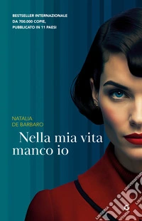 Nella mia vita manco io. E-book. Formato EPUB ebook