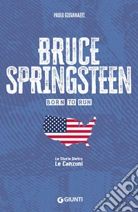 Bruce Springsteen: Born to run. E-book. Formato EPUB ebook