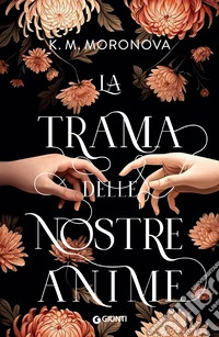 La trama delle nostre anime. E-book. Formato EPUB ebook