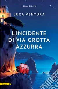 L'incidente di via Grotta Azzurra. E-book. Formato EPUB ebook