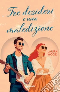 Tre desideri e una maledizione. E-book. Formato EPUB ebook