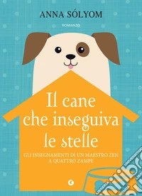 Il cane che inseguiva le stelle. E-book. Formato EPUB ebook
