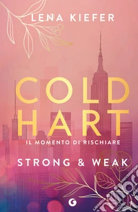 Coldhart. Strong & Weak (edizione italiana). E-book. Formato EPUB ebook
