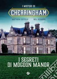 I segreti di Mogdon Manor. E-book. Formato EPUB ebook