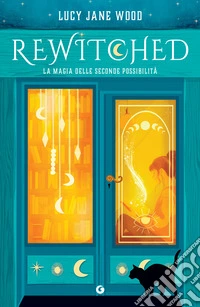 Rewitched. La magia delle seconde possibilità. E-book. Formato EPUB ebook