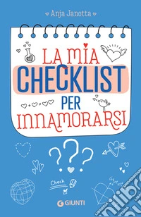La mia checklist per innamorarsi. E-book. Formato EPUB ebook