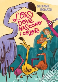 L'oasi dove nascono i colori. E-book. Formato EPUB ebook