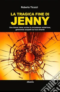 La tragica fine di Jenny. E-book. Formato EPUB ebook