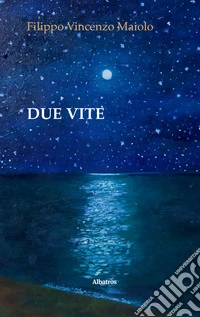 Due Vite. E-book. Formato EPUB ebook