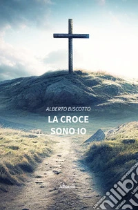 La croce sono io. E-book. Formato EPUB ebook