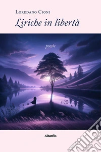 Liriche in libertà. E-book. Formato EPUB ebook