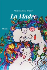 La Madre. E-book. Formato EPUB ebook