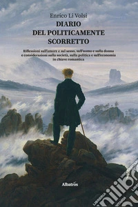 Diario del politicamente scorretto. E-book. Formato EPUB ebook