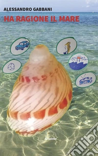 Ha ragione il mare. E-book. Formato EPUB ebook