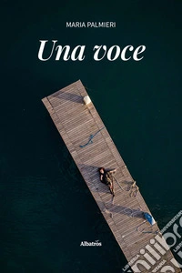 Una voce. E-book. Formato EPUB ebook