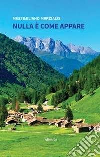 Nulla è come appare. E-book. Formato EPUB ebook