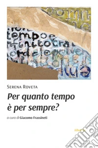 Per quanto tempo è per sempre?. E-book. Formato EPUB ebook