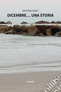 Dicembre… una storia. E-book. Formato EPUB ebook