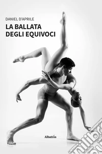 La Ballata degli Equivoci. E-book. Formato EPUB ebook