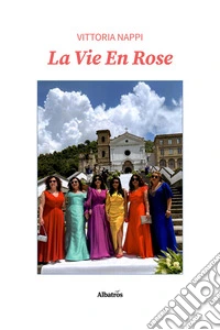 La Vie En Rose. E-book. Formato EPUB ebook