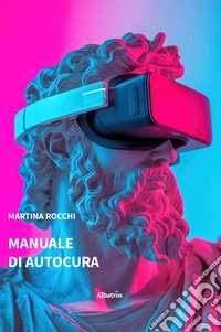 Manuale di autocura. E-book. Formato EPUB ebook